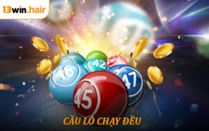 Cầu Lô Chạy Đều - Bí Kíp Chinh Phục Tỷ Lệ Thắng Tại 13Win