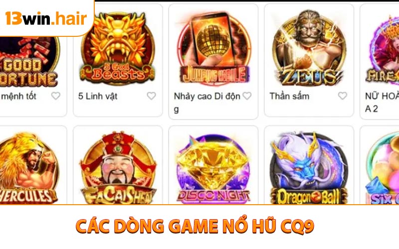 Các dòng game nổ hũ CQ9